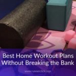 Best Home Workout Plans Without Breaking the Bank