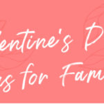 Valentine’s Day Games & Ideas for households!